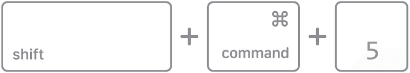 Keyboard Shortcut: shift-command-5